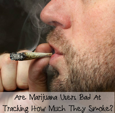 Marijuana Users Bad At Tracking Usage | Marijuana Addiction Risks