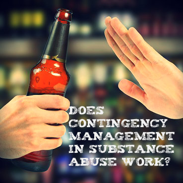Contingency Management In Drug Rehab Treatment | CM Treatment Therapy