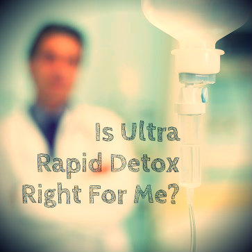 What’s Involved In Ultra Rapid Detox | Detoxing From Drugs And Alcohol