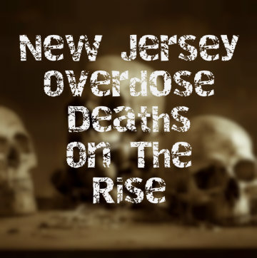 Overdose Fatalities On The Rise In New Jersey