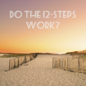 Do 12-Step Programs Work | Information On 12-Step Groups