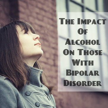 Alcohol’s Impact On Those Who Are Bipolar - DrugRehab.us