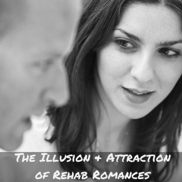 The Allure Of Rehab Romances - DrugRehab.us