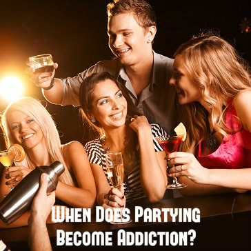 When Partying Becomes Addiction - DrugRehab.com