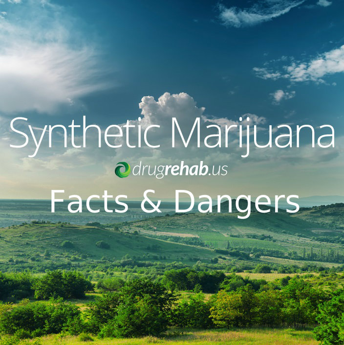 Synthetic Marijuana Facts And Dangers - DrugRehab.us