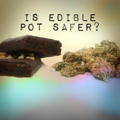 Is Edible Pot Safer - Drug Rehab US
