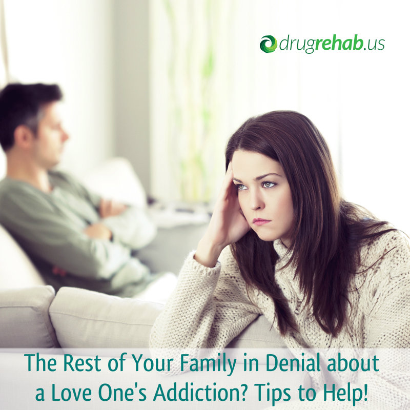 Tips If Family Is In Denial About Loved One’s Addiction - DrugRehab.us
