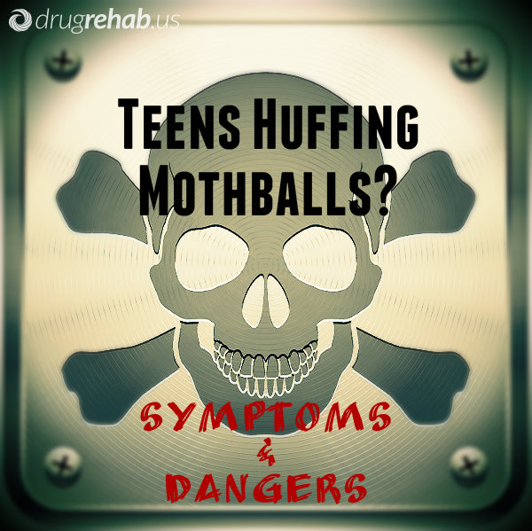 Skull Bones-Teens Huffing Mothballs-Symptoms & Dangers-Drug Rehab